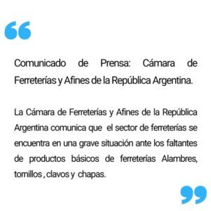 Comunicado de Prensa: Faltantes de producto de ferreterías básicos en Argentina