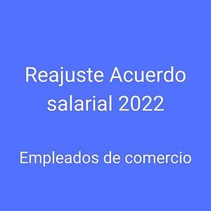 Ajuste salarial Empleados de Comercio 2022